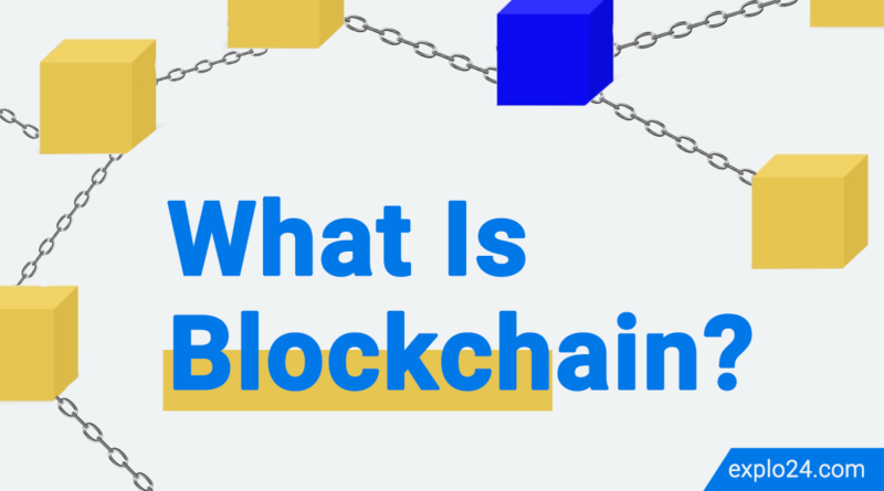 What Is Blockchain? Everything About Blockchain